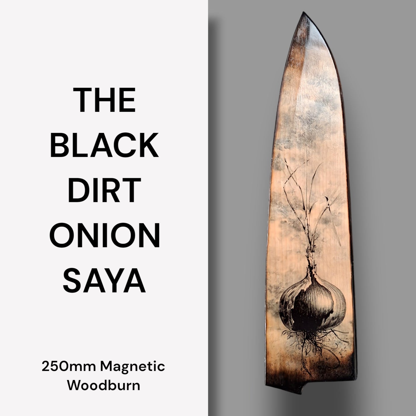BLACK DIRT ONION SAYA