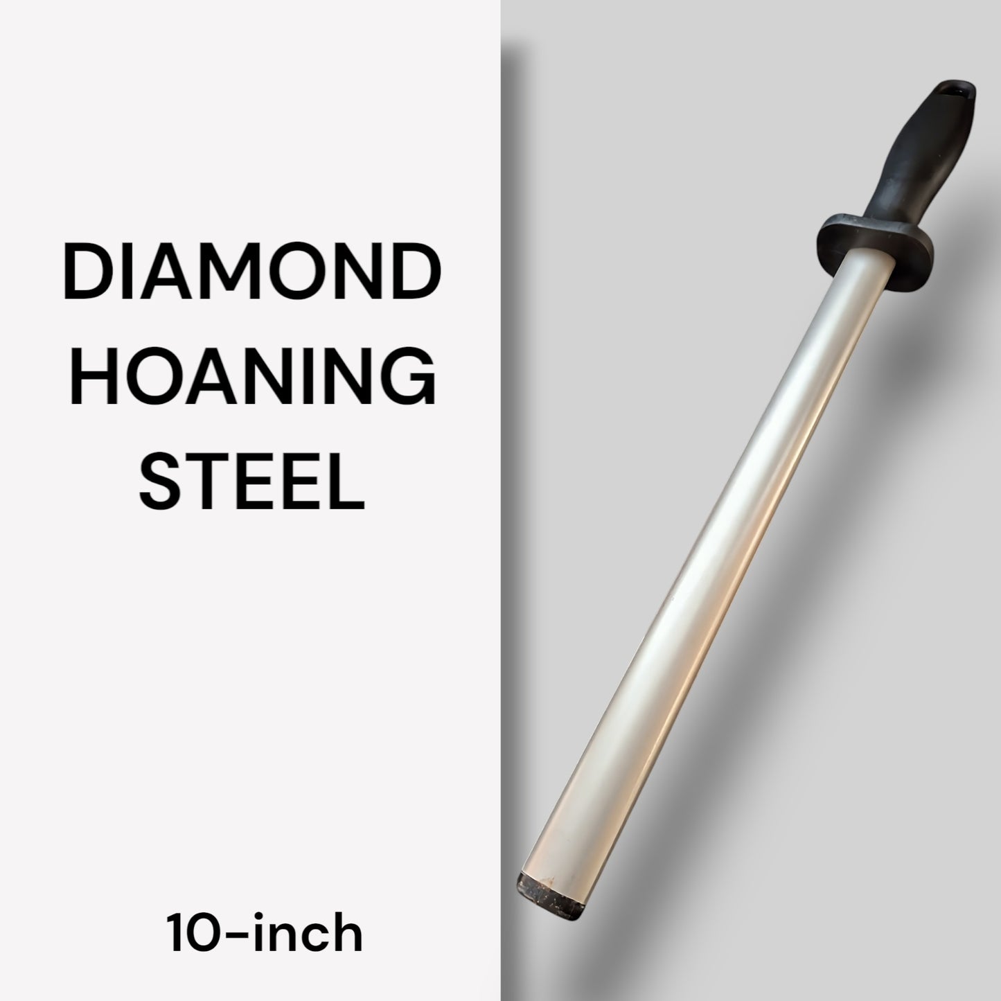 DIAMOND HOANING STEEL