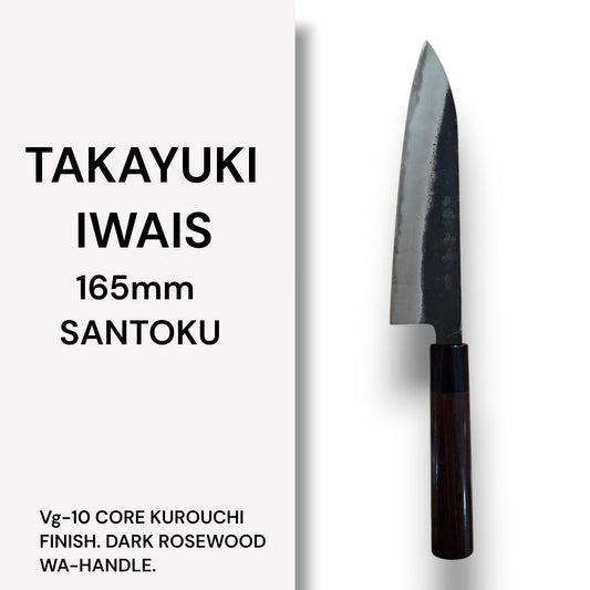 TAKAYUKI IWAIS 165MM CHEF KNIFE- SANTOKU
